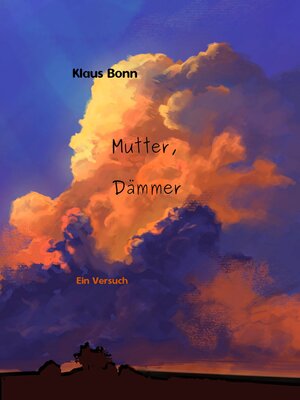 cover image of Mutter, Dämmer